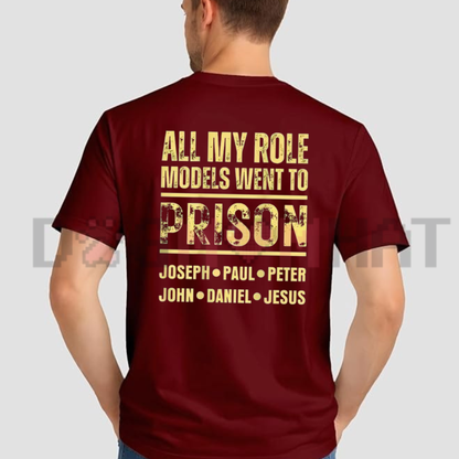 All My Role Models Went To Prison Back Print Graphic T-Shirt