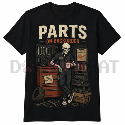 Still Waiting On Parts Skeleton Graphic Tee - Funny Auto Mechanic Technician Cotton Shirt