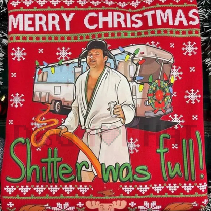 "Merry Christmas Shitter Was Full" Sweatshirt – Funny Holiday Sweatshirt, Vintage Movie Quote