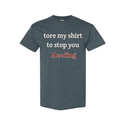 "I Tore My Shirt For You" Humorous Valentine's Day T-Shirt - Sarcastic Gift Tee