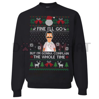 Funny Relatable Holiday Jumper – "I'll Complain The Whole Time" Introvert Christmas Gag Gift