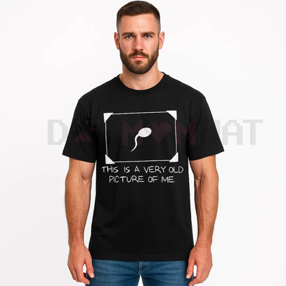 "Very Old Picture of Me" Comedy T-Shirt