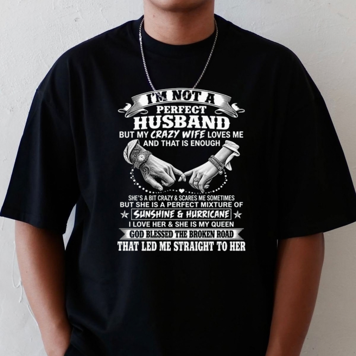 Parke Horizon Tee – "I'm Not A Perfect Husband" Funny Wife Quote Graphic Shirt