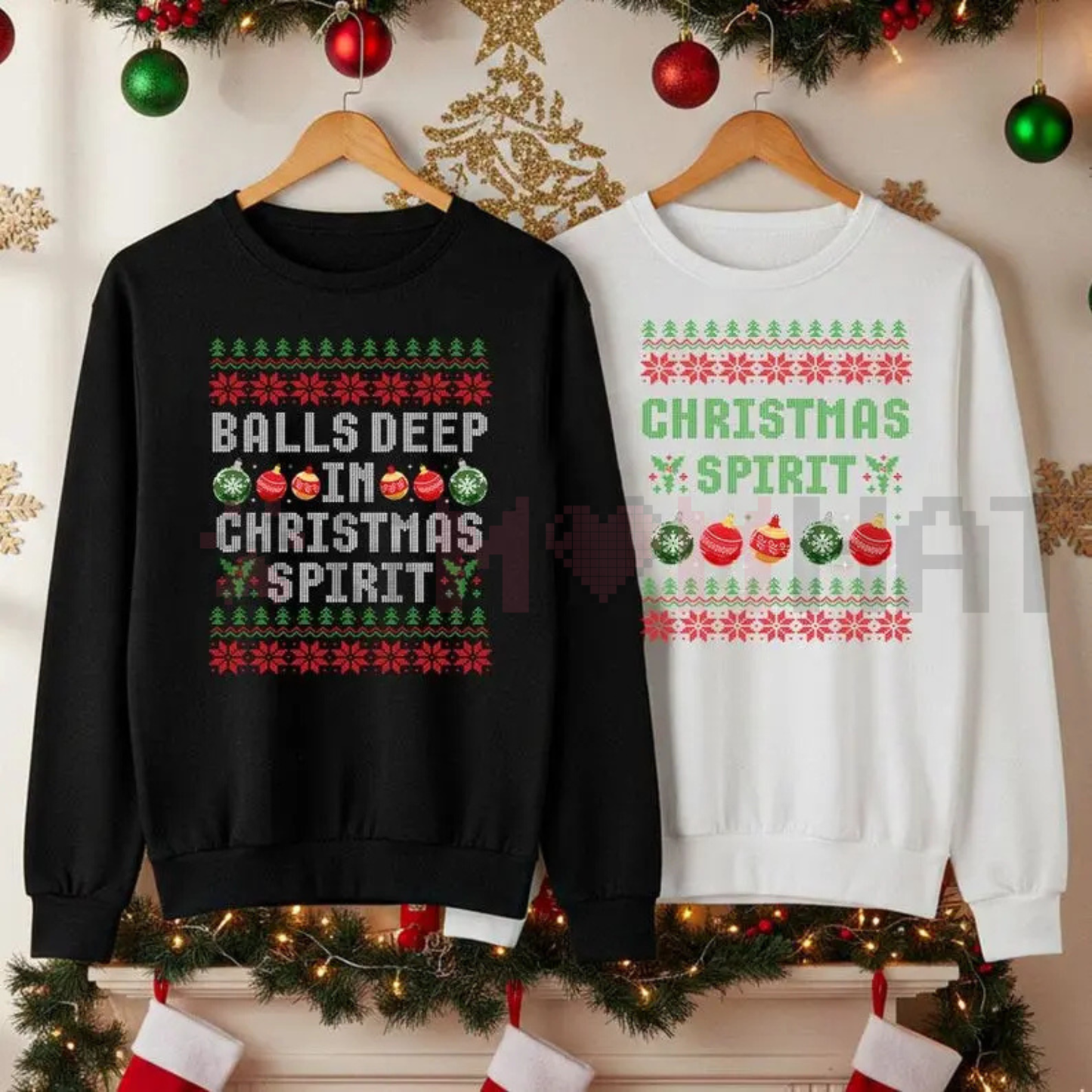 Balls Deep in Christmas Spirit Jumper – Funny Couples Ugly Christmas Sweatshirt