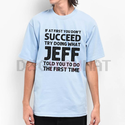 Jeff Funny Quote T-Shirt for Men – Black Cotton Casual Short Sleeve Tee