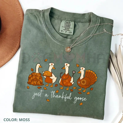 'Just A Thankful Goose' Nurse T-Shirt