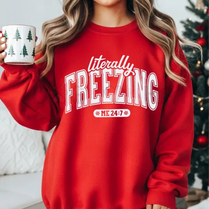 "Literally Freezing" Unisex Crewneck Sweatshirt – Cozy Fleece Pullover Printed in the USA