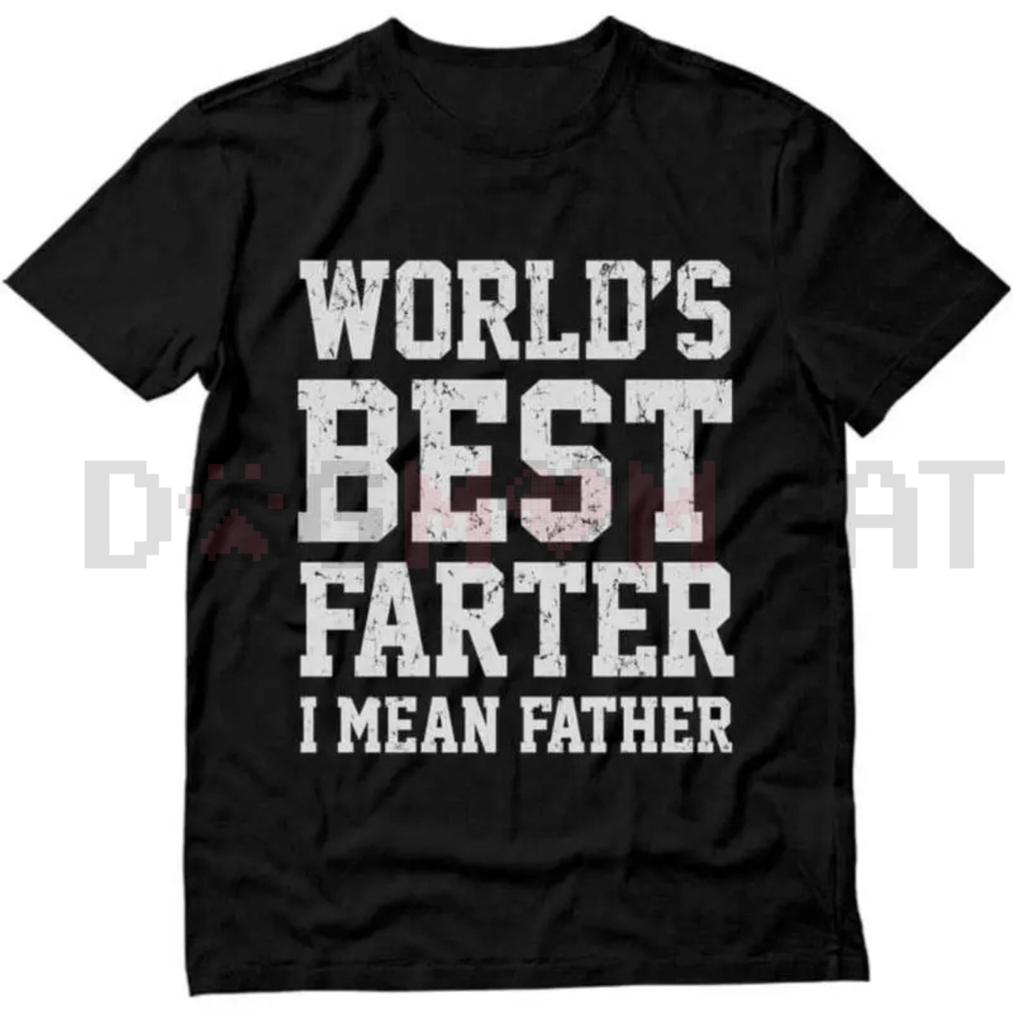 "World Best Farter I Mean Father" Shirt