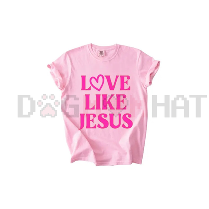 LOVE Like Jesus Valentine's Day T-Shirt