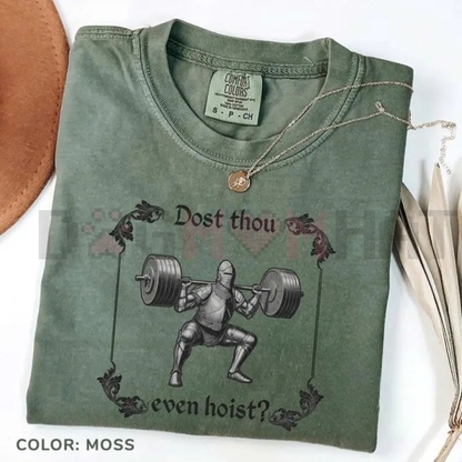 Comfort Colors "Dost Thou Even Hoist" Funny Gym T-Shirt