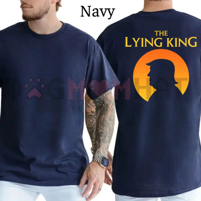 Savannah Parody Humor Graphic Tee - The Lying King Sarcastic Pure Cotton Unisex T-Shirt