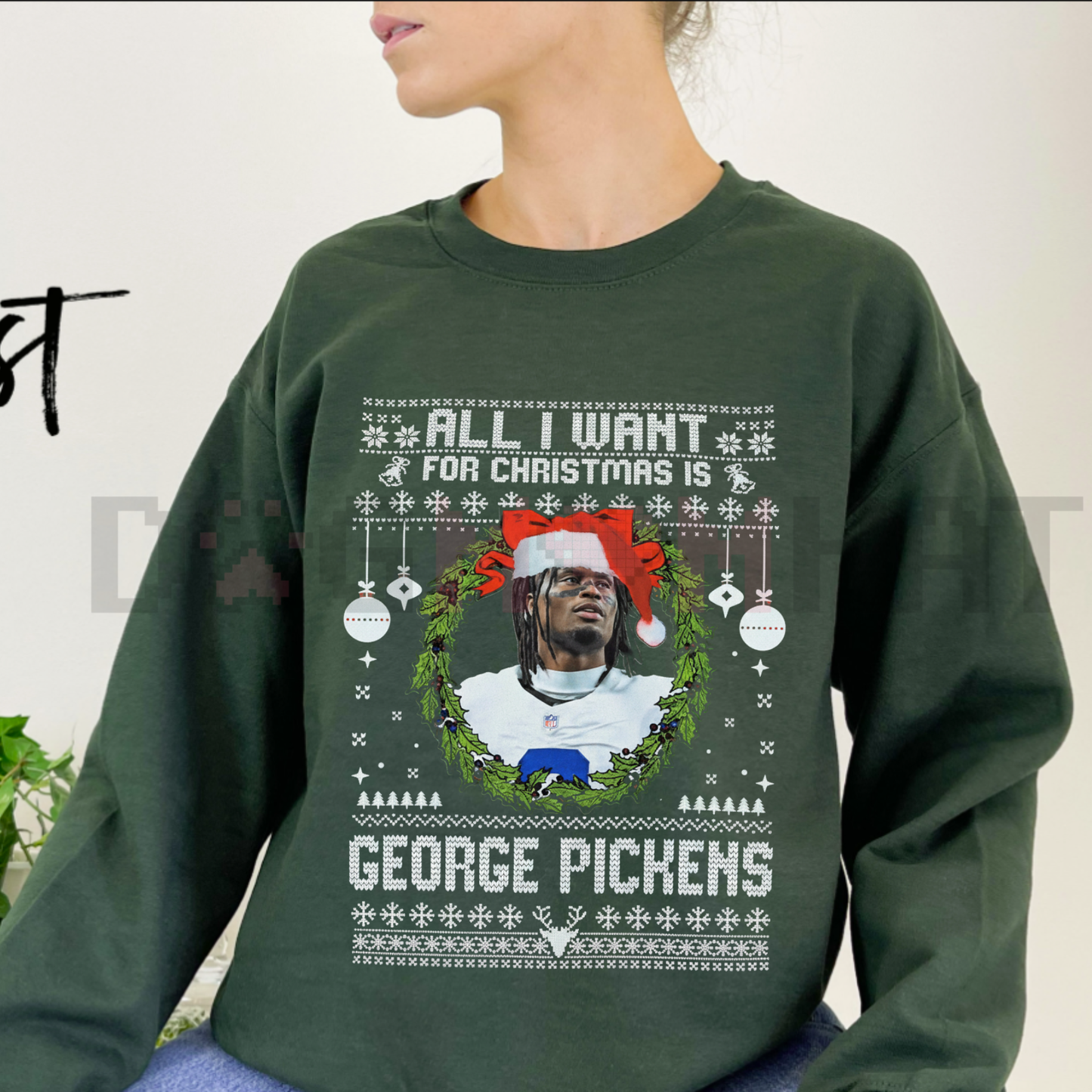 "All I Want For Christmas Is George Pickens" Sweatshirt