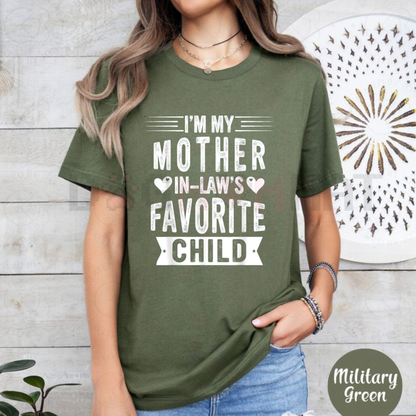 Mother-In-Law Tee – Funny Sibling Rivalry Humor Shirt