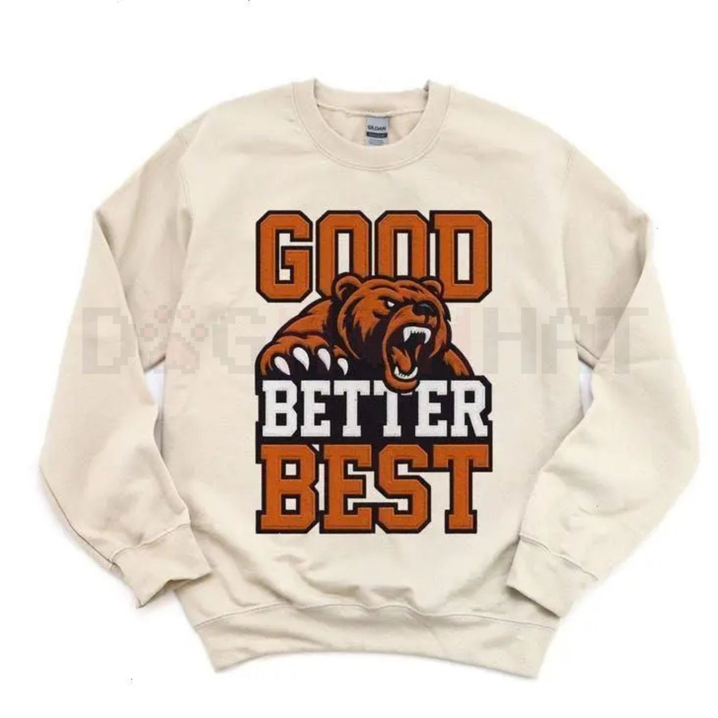 Good Better Best Print Sweatshirt: Bear Football Fans Vintage Pullover, Retro Mascot Game Day Crewneck, Unisex Sportswear Gift