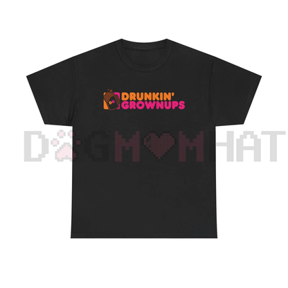 "Drunkin’ Grownups" Sarcastic Drinking Tee