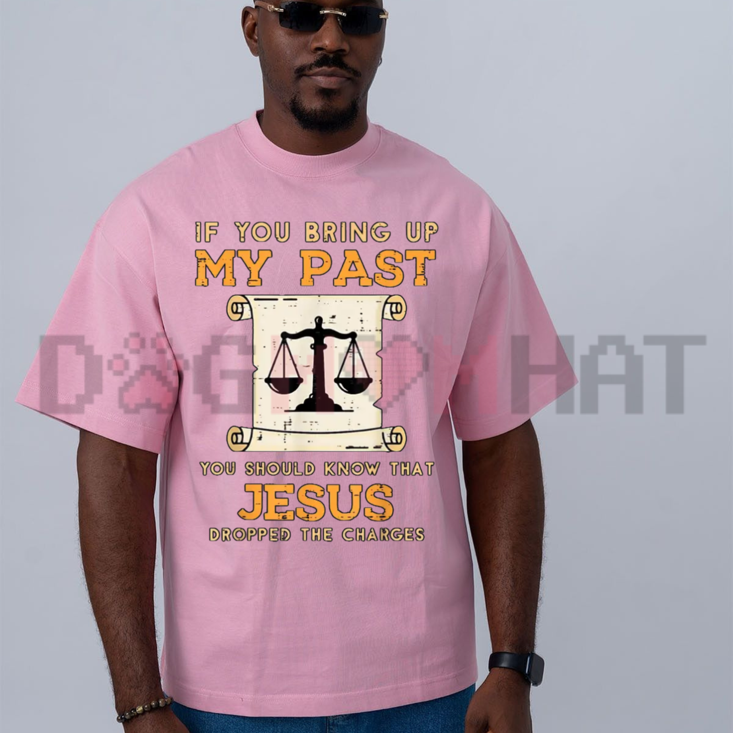 Bring Up My Past Jesus Drop Charges Graphic Tee - Inspirational Christian Faith Cotton Unisex Faith-Based T-Shirt