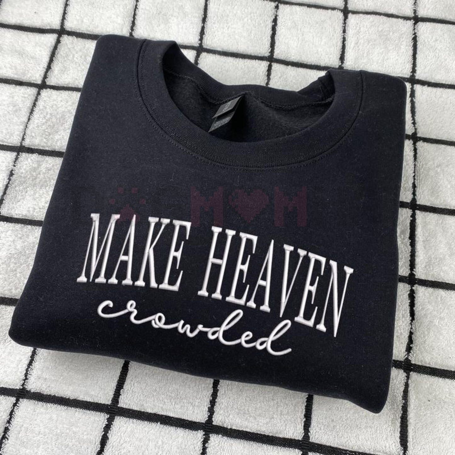 "Make Heaven Crowded" Embroidered Sweatshirt