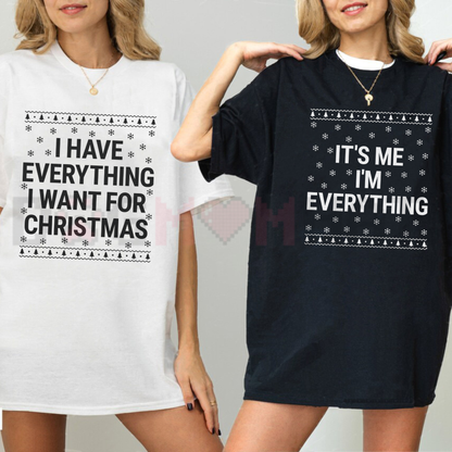 I Have Everything I Want For Christmas Funny Couple Graphic T-Shirt