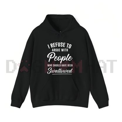 "I Refuse To Argue" Funny Sarcastic Hoodie