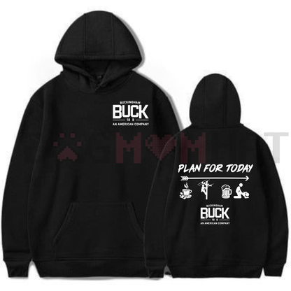 Buckingham Logo "Plan For Today" Hoodie