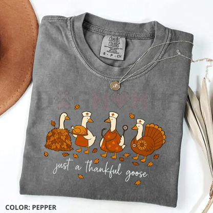 'Just A Thankful Goose' Nurse T-Shirt