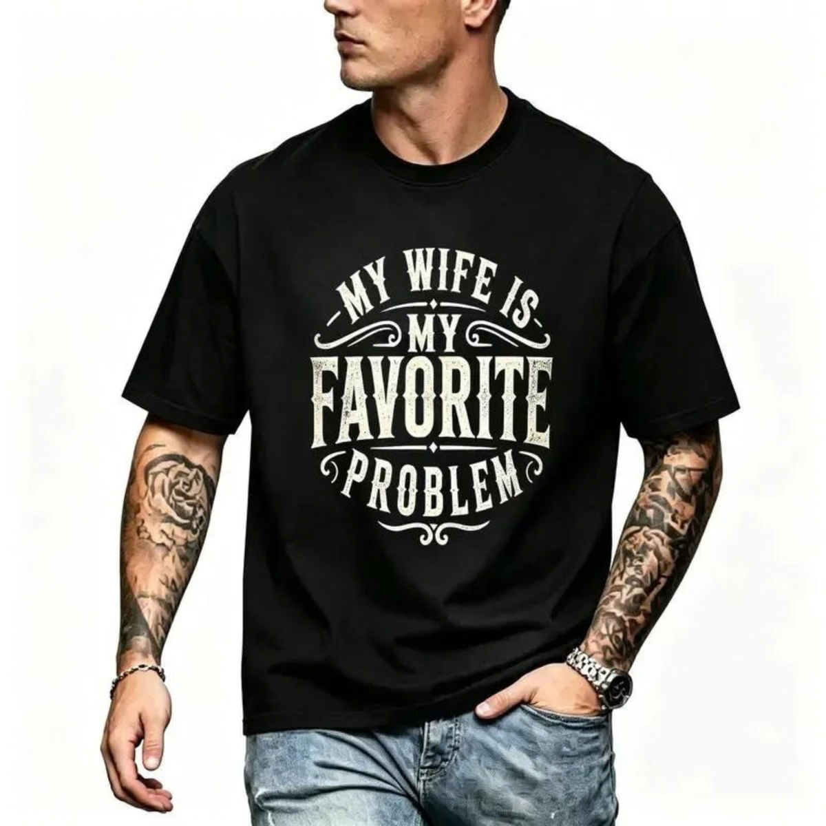 My Wife Is My Favorite Problem Funny Marriage Graphic T-Shirt