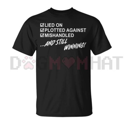 "Still Winning" Sarcastic Motivation T-Shirt