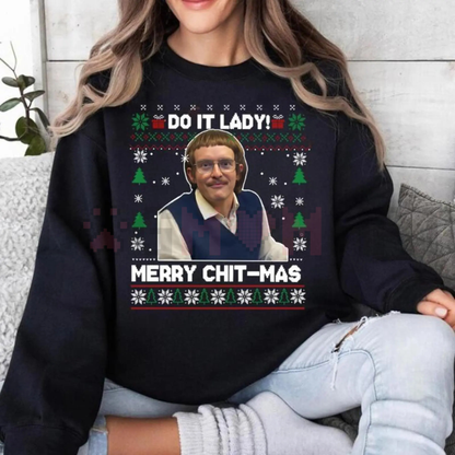 "Do It Lady" Ugly Christmas Sweatshirt