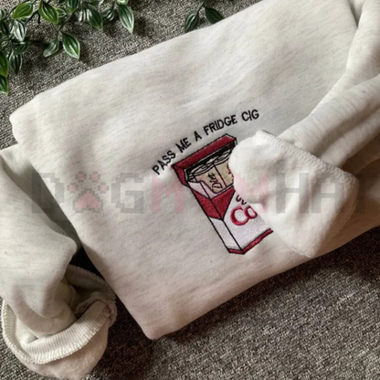 Embroidered "Pass Me A Fridge" Sweatshirt