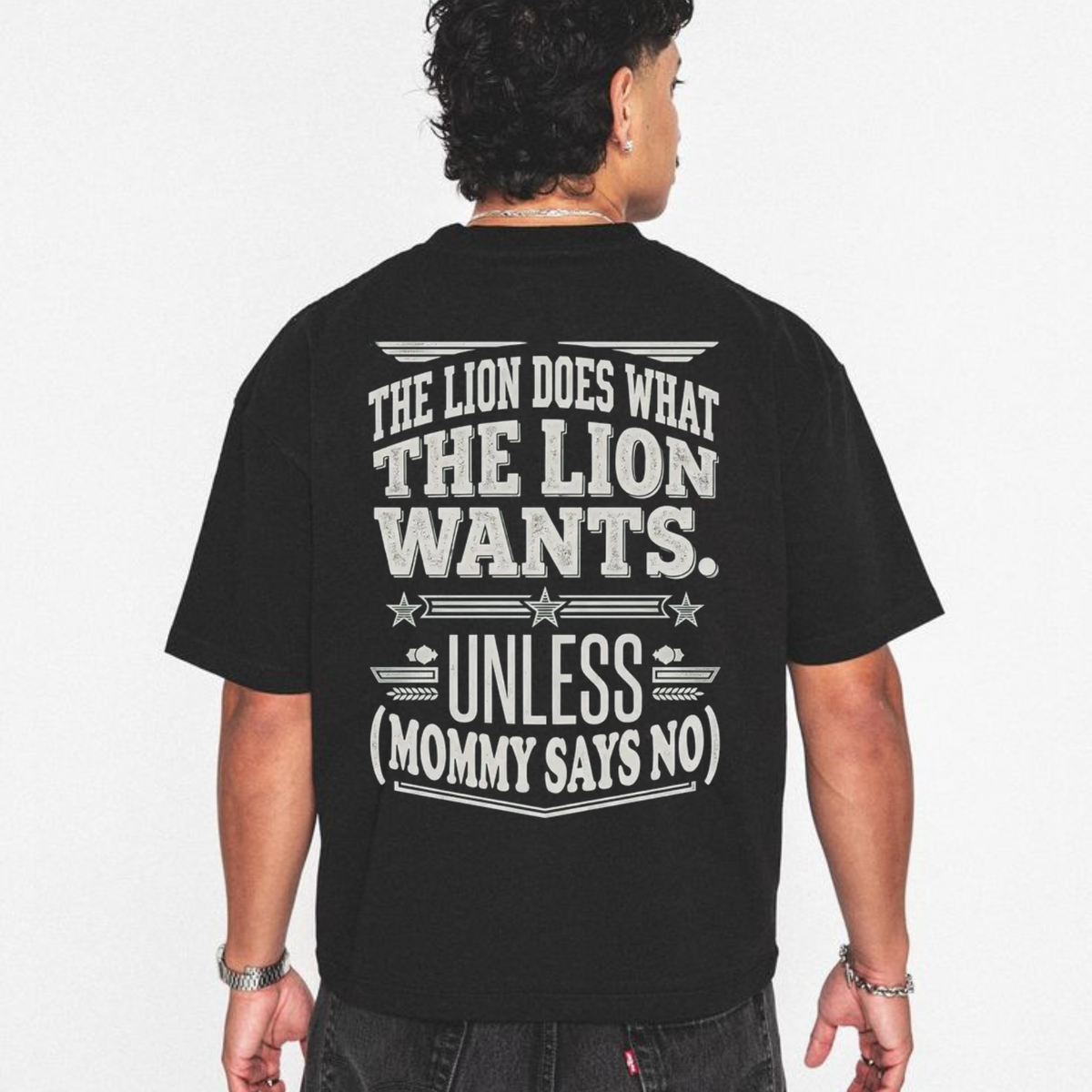 Funny Dad Lion Retro Sarcastic T-Shirt – Lion Wants Unless Mommy Says No