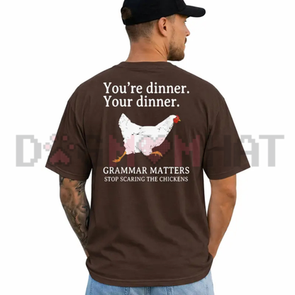 You're Dinner Funny Graphic Tee - Soft Cotton Unisex Short Sleeve T-Shirt