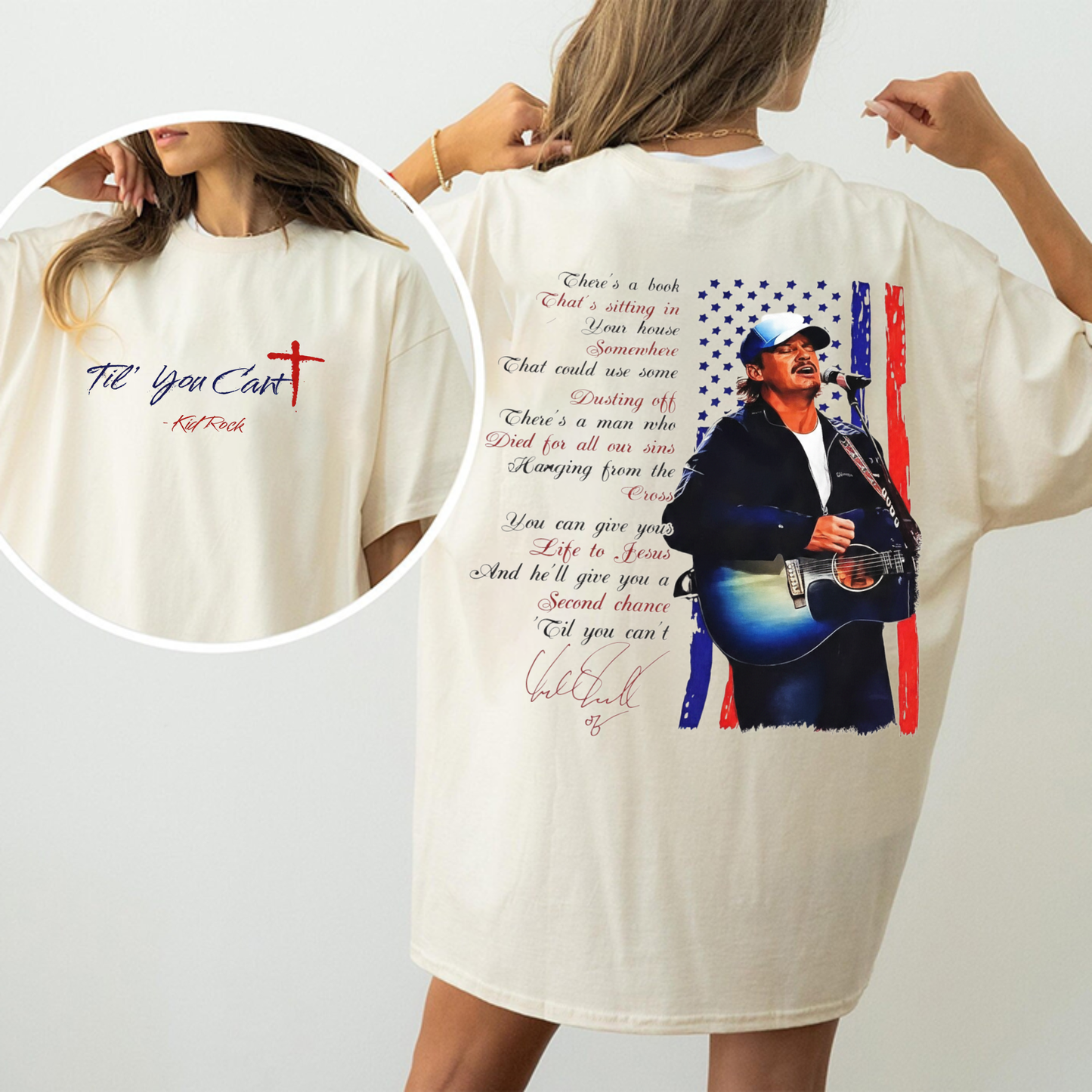 "Til You Can't" Kid Rock 2-Sided Lyric Shirt