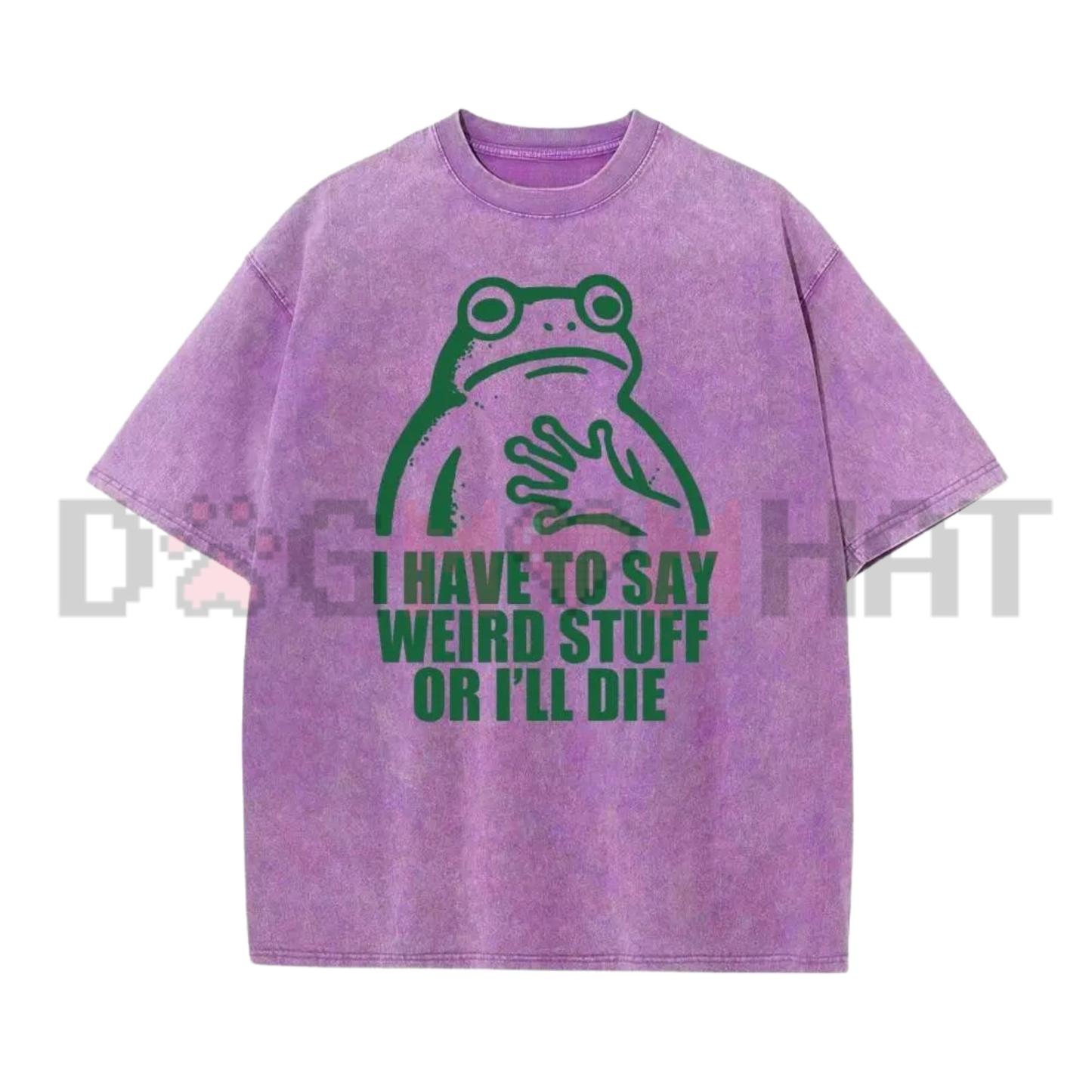 I Have To Say Weird Stuff Funny Frog Graphic Tee - Vintage Washed Soft Cotton Unisex Oversized Streetwear T-Shirt