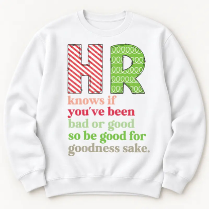 Festive Friction Tee – Christmas HR "Be Good For Goodness Sake" Santa Belt Graphic Shirt