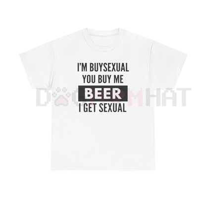 Witty 'I'm Buys*xual' Heavy Cotton Beer Shirt