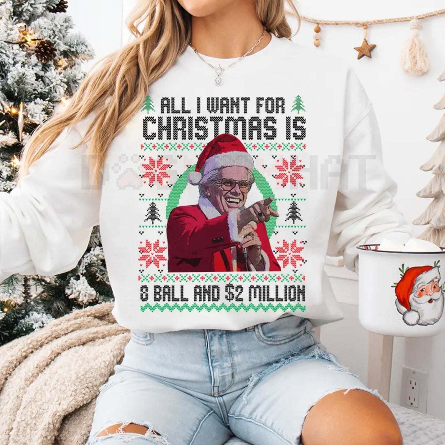 Baby Billy '8-Ball And 2 Million' Ugly Christmas Sweatshirt – Funny Uncle Baby Billy Quote Jumper, The Righteous Gemstones Holiday Gift