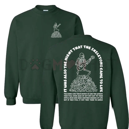 The Night That The Skeletons Came To Life' Unisex Sweatshirt