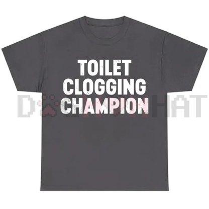 "Toilet Champion" Tee – Funny Gag Gift Shirt