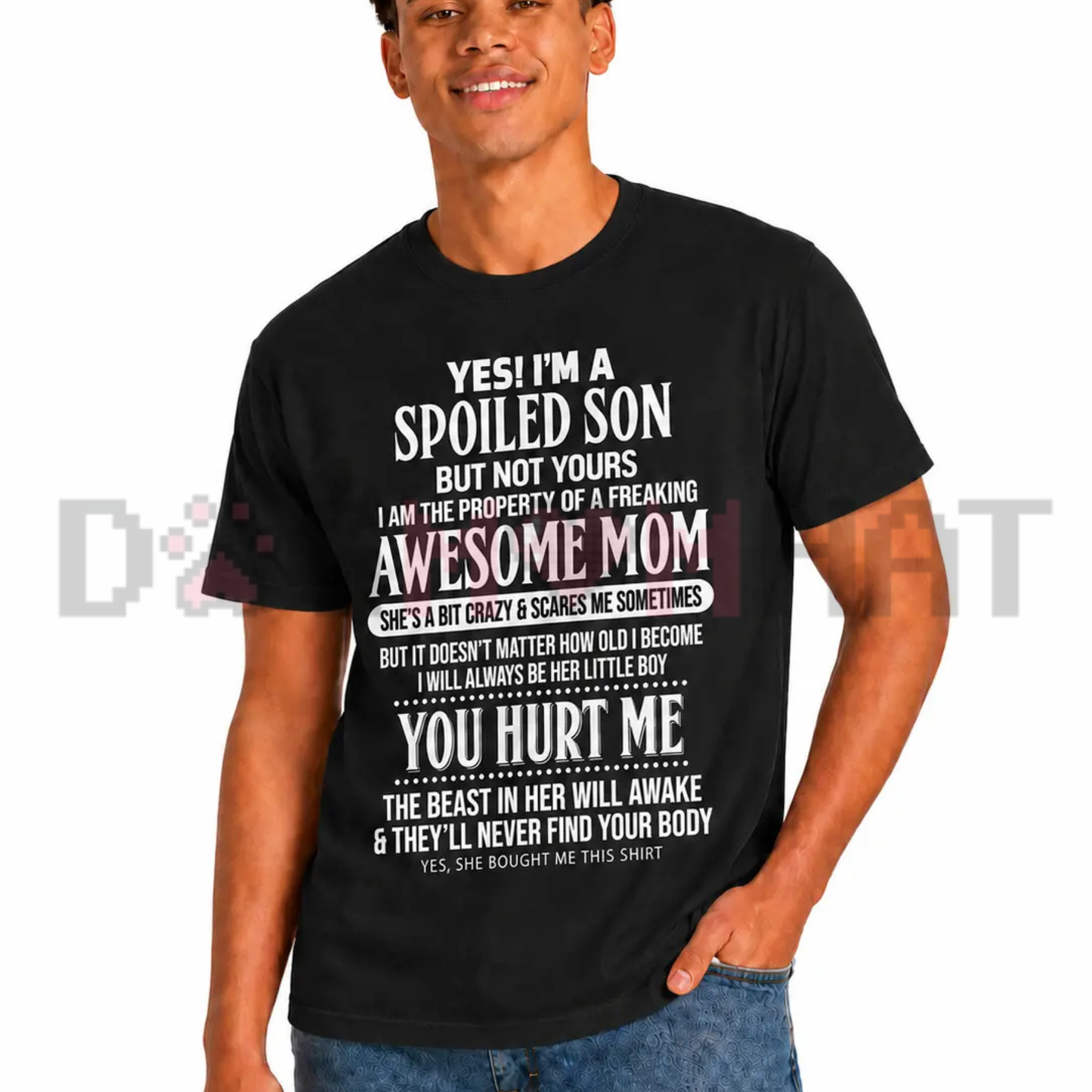 I Have An Awesome Mom Spoiled Son Graphic Tee - Funny Mother Son Quote Soft Cotton Black Unisex Gift T-Shirt