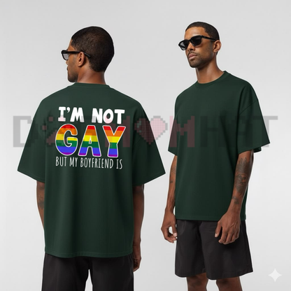 I'm Not Gay But My Boyfriend Is Funny Pride Graphic T-Shirt