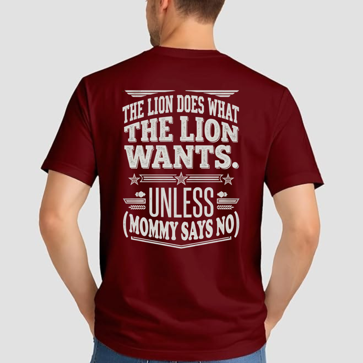 Funny Dad Lion Retro Sarcastic T-Shirt – Lion Wants Unless Mommy Says No
