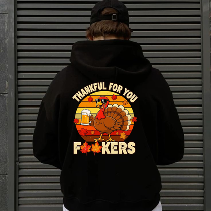 Thankful For You Appreciative Gratitude Thanksgiving Happy Turkey Hoodie