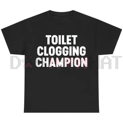 "Toilet Champion" Tee – Funny Gag Gift Shirt