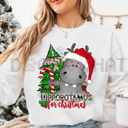 "I Want a Hippopotamus for Christmas" Sweatshirt