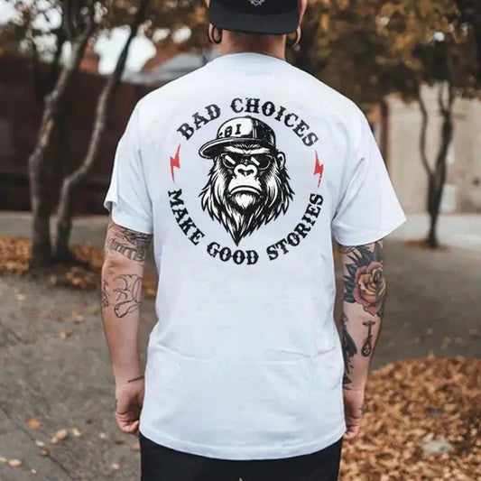 Bad Choices Make Good Stories T-Shirt – Funny Chimpanzee Graphic Tee for Men, Casual Short Sleeve