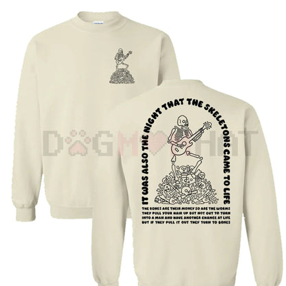 The Night That The Skeletons Came To Life' Unisex Sweatshirt