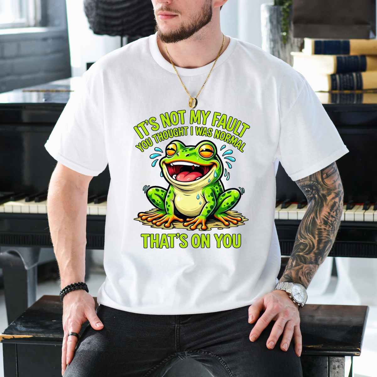 Funny Frog "It's Not My Fault That's On You" Graphic T-Shirt