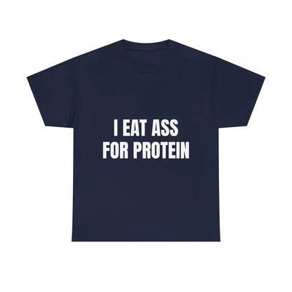 "EAT PROTEIN" Workout T-Shirt - Funny Gym Tee for Lifters & Bros