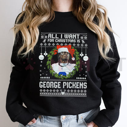 "All I Want For Christmas Is George Pickens" Sweatshirt - dogmomhat