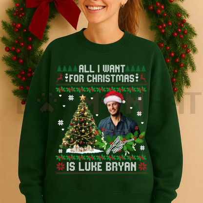 "All I Want For Christmas Is Luke Bryan" Shirt & Sweatshirt - dogmomhat